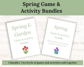May include: Two printable bundles of spring-themed games and activities. One bundle features a garden theme with red tulips and the text "Spring & Garden Game & Activity Bundle". The other bundle features purple irises and the text "Spring Game & Activity Bundle Simpler games and activities for those with dementia".