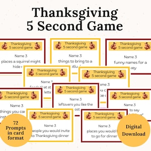 May include: Thanksgiving 5 Second Game digital download. The image shows several game cards with prompts like "Name 3 places a squirrel might hide" and "Name 3 things to bring to a potluck". The cards are in red and yellow frames.