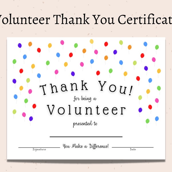 Volunteer Thank You Certificate for Volunteer Programs, Volunteer Recognition and Volunteer Appreciation Celebrations - Printable