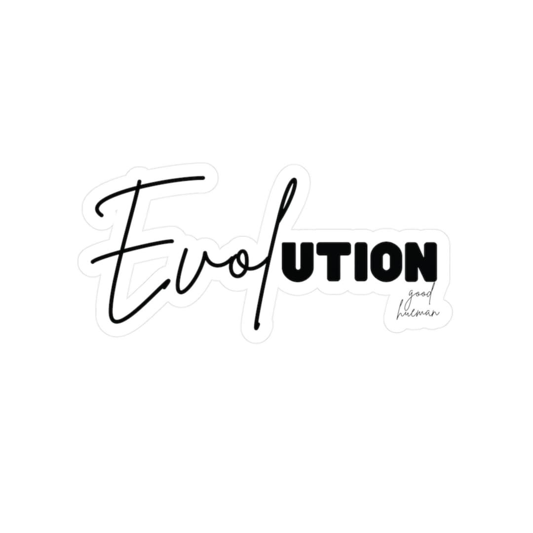 Evolution Sticker Kiss-cut Vinyl Decals Conscious High Vibrational Good ...