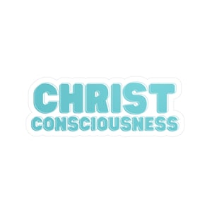 Pode incluir: Um adesivo com o texto "CHRIST CONSCIOUSNESS" em azul claro com contorno branco.