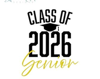 Class of 2026 Senior SVG for Cricut and Silhouette, Graduation Cap Vinyl Design for Shirts, Cards, Signs and Party Decor
