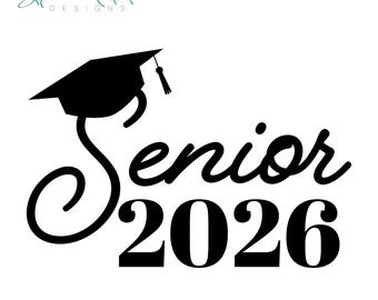 Senior 2026 SVG for Cricut and Silhouette, Graduation Cap Vinyl Design for Shirts, Cards, Signs and Party Decor