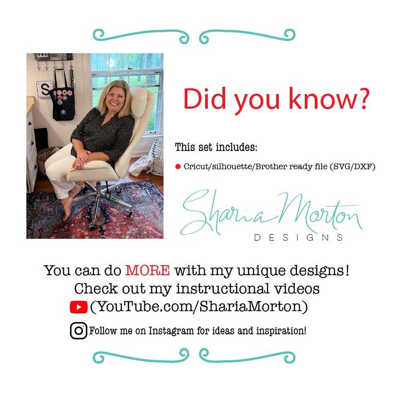 May include: A woman sits in a white office chair in front of a red rug. The text "Did you know?" is in red letters. The text "This set includes: Cricut/silhouette/Brother ready file (SVG/DXF)" is in black letters. The text "Sharia Morton DESIGNS" is in black letters. The text "You can do MORE with my unique designs! Check out my instructional videos (YouTube.com/ShariaMorton) Follow me on Instagram for ideas and inspiration!" is in black letters.