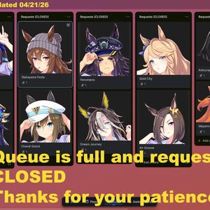 May include: A digital display shows character portraits from a game, with the text "Queue is full and requests are CLOSED. Thanks for your patience!" in yellow. The display is organized into columns and rows.