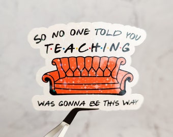 Teacher Friends Couch Holographic Sticker: Teacher Appreciation Gift