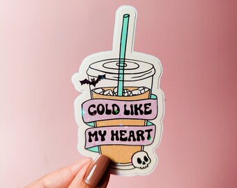 Cold Like My Heart Holografischer Sticker: Gruseliges Geschenk für Kaffeeliebhaber