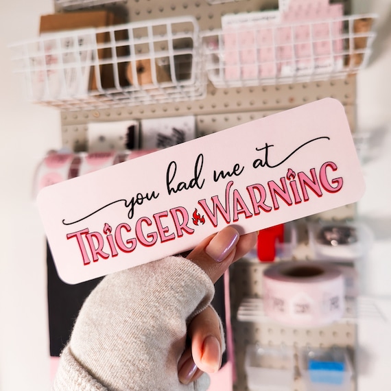 Trigger Warning Bookmark: Double Sided Laminated Paper, Literary Gift