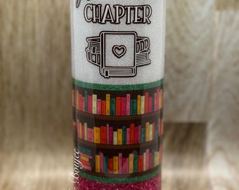 Just One More Chapter Custom Glitter 30oz Skinny Tumbler, READY TO SHIP or Personalize