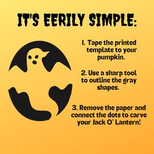 Pode incluir: Uma ilustra&ccedil;&atilde;o em preto e branco de um fantasma sobre um fundo amarelo. O texto "IT'S EERILY SIMPLE:" est&aacute; no topo da imagem. As etapas para esculpir uma ab&oacute;bora s&atilde;o listadas abaixo da imagem: 1. Cole o modelo impresso na sua ab&oacute;bora. 2. Use uma ferramenta afiada para delinear as formas cinzas. 3. Remova o papel e conecte os pontos para esculpir sua ab&oacute;bora de Halloween!