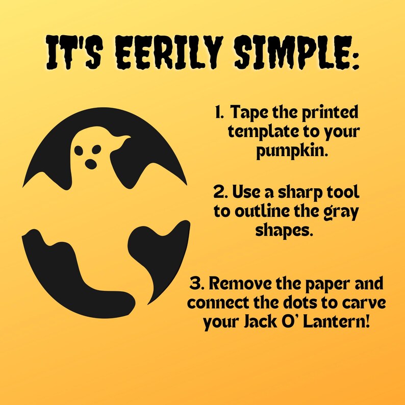 Pode incluir: Uma ilustra&ccedil;&atilde;o em preto e branco de um fantasma sobre um fundo amarelo. O texto "IT'S EERILY SIMPLE:" est&aacute; no topo da imagem. As etapas para esculpir uma ab&oacute;bora s&atilde;o listadas abaixo da imagem: 1. Cole o modelo impresso na sua ab&oacute;bora. 2. Use uma ferramenta afiada para delinear as formas cinzas. 3. Remova o papel e conecte os pontos para esculpir sua ab&oacute;bora de Halloween!