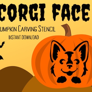 May include: A pumpkin carving stencil featuring a cute Corgi dog face. The stencil is titled "Corgi Face" and says "Pumpkin Carving Stencil Instant Download".