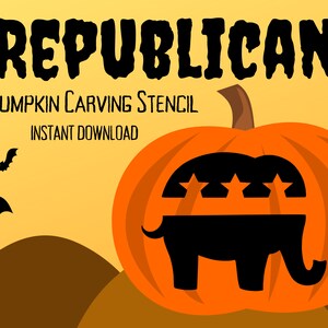 May include: Pumpkin carving stencil featuring a black silhouette of an elephant with stars above it, with the word "REPUBLICAN" in a bold, black font above the pumpkin. The text "PUMPKIN CARVING STENCIL" and "INSTANT DOWNLOAD" are also included.