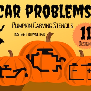May include: Three orange pumpkins with black car problem stencils for carving. The image includes the text "CAR PROBLEMS!" and "PUMPKIN CARVING STENCILS" with "11 DESIGNS" displayed. The pumpkins have engine, oil, and battery symbols.