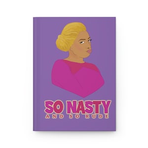 NeNe Leakes &#39;So Nasty and So Rude&#39; Hardcover Journal- Ruled | RHOA| Bravo TV Gifts | Bravolebrity