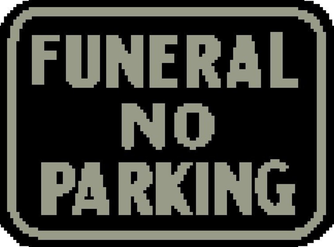 FUNERAL NO PARKING Cross Stitch Pattern Pdf Etsy