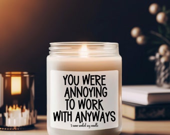 annoying coworkers, rude candle, cheap gift for coworkers, funny sayings candle, farewell gift for coworker, witty joke gift, work gifts