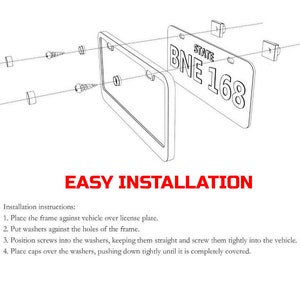May include: A black and white line drawing showing how to install a license plate frame. The frame is shown in a disassembled state with the screws, washers, and caps labeled. The license plate is shown with the text "STATE BINE 168".