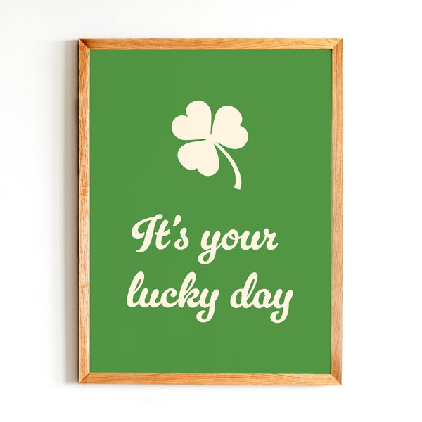 Lucky Day Printable Wall Art Cute Apartment Decor Indie Room Decor Life Quote Poster Fun Wall Art Quote Poster Home Decor Good Luck Charm