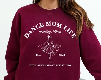 Dance Mom Life Sweatshirt Dance Life Sweatshirt Dance Mom Sweatshirt Dance Sweatshirt Dance Mama Crewneck Mothers Day Sweatshirt Preppy Mom