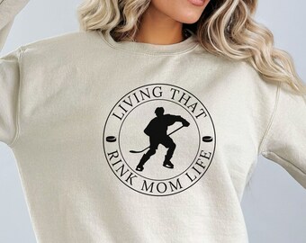 Living That Rink Mom Life Sweatshirt, Hockey Mom Life Sweatshirt, Hockey Mom Sweatshirt, Hockey Mom Shirt, Hockey Mom Gift, Hockey Shirts