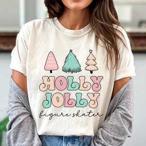 Holly Jolly Figure Skater Tshirt Comfort Colors Christmas Shirt Figure Skater Gift for Christmas Ice Skate Shirt Christmas Figure Skating