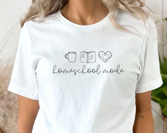 Homeschool Mode Shirt for Mom Homeschooling Shirt for First Day of School Gift for Mom Homeschool Mama Shirt for Mothers Day Gift for Mama