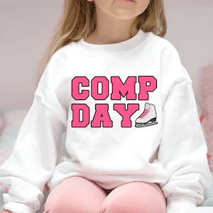 Girls Ice Skating Competition Sweatshirt Kids Comp Day Sweatshirt Figure Skating Sweatshirt Ice Skater Sweatshirt Girls Figure Skating Gift