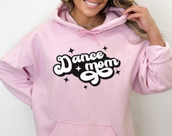 Dance Hoodie for Mom Dance Gift for Dance Mom Hoodie for Dance Mom Competition Mode Hoodie for Mom Dance Sweatshirt Gift for Mom Dance Shirt