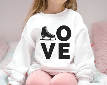 LOVE Ice Skating Sweatshirt, Youth Figure Skating Sweatshirt, Girls Ice Skating Sweatshirt, Figure Skater Sweatshirt, Kids Ice Skating Gift
