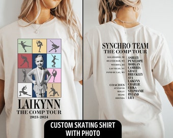 May include: A white t-shirt with a photo of a young girl in a skating outfit. The shirt has the text "Laikynn The Comp Tour 2023-2024" and a collage of skaters in the background. The back of the shirt has the text "Synchro Team The Comp Tour" with a list of names and locations.