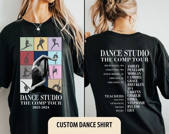 Custom Dance Competition Shirt Eras Tour Shirt Concert Tshirt Dancer Shirt Dance Comp Era Dance Competition Gift Custom Dance Shirt Girl