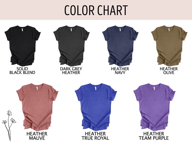 May include: Color chart showing different t-shirt colors, including solid black blend, dark grey heather, heather navy, heather olive, heather mauve, heather true royal, and heather team purple.