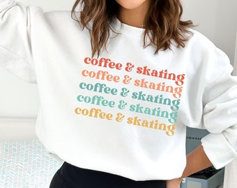 Ice Skating Sweatshirt, Coffee Sweatshirt, Figure Skating Sweatshirt, Skating Sweatshirt, Ice Skating Coach Gifts, Womens Graphic Sweatshirt