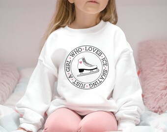 Just a Girl Who Loves Ice Skating, Girls Figure Skating Sweatshirt, Youth Ice Skater Sweater, Figure Skating Competition, Ice Skating Gift