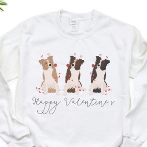 Happy Valentines Sweatshirt, Border Collie, Border Collie Mom Gift, Sheepdog, Dogs, Gift for her, Valentines shirt, Gift, Valentine Gift