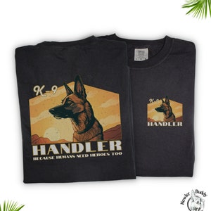 Controlador K-9: Porque los humanos también necesitan héroes - Camisa unisex para Malinois belga - Policía de pastor alemán K-9s y adiestradores de perros de detección - AKC