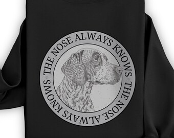 German Shorthair Pointer Detection Dog Unisex Sweatshirt : For K-9 Handlers & Nose Work Dog Trainers in Law Enforcement w/ GSP Fur Missiles