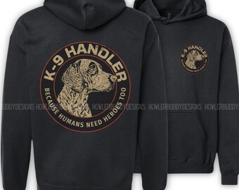 Personalized K9 Handler Unisex Hoodie - Custom K-9 LEO Service Dog Gifts for Military and Police Unit - Malinois GSD Dog Dad and Mom Gift