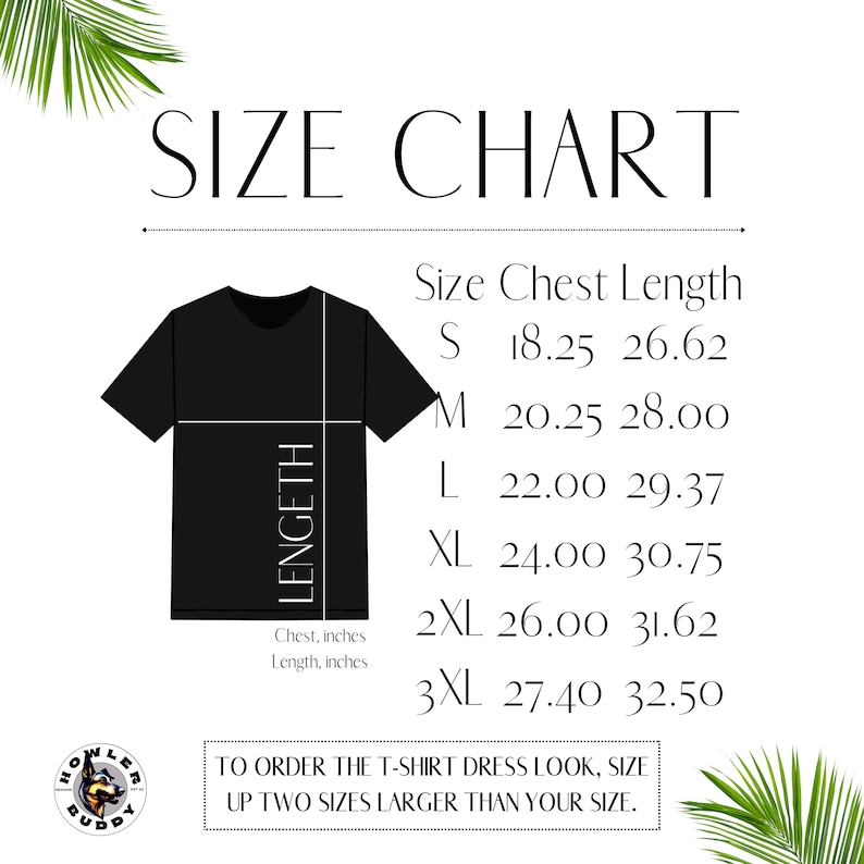 May include: A black t-shirt size chart with chest and length measurements in inches. Sizes range from S to 3XL, with chest measurements from 18.25 to 27.40 inches and lengths from 26.62 to 32.50 inches. The text advises sizing up for a dress look.