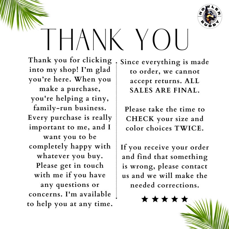 May include: White background with the words "THANK YOU" in large, bold letters. Text below expresses gratitude for purchases, emphasizes family-run business, and provides customer service contact information. Includes a logo and palm frond accents.