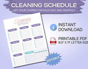 May include: Printable cleaning schedule with a pink and purple color scheme. The schedule includes a daily checklist for Monday through Sunday and a monthly checklist. The text "Cleaning Schedule" is at the top of the page. The text "List your chores for each day and monthly" is below the title. The text "Instant Download" and "Printable PDF 8.5" x 11" Letter Size" is on the right side of the page. The text "Editable" is on the bottom right corner of the page.