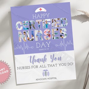 Puede incluir: Tarjeta imprimible morada y blanca con un collage de fotos de enfermeras y el texto "Happy Certified Nurses Day March 19" y "Thank You Nurses for all that you do! Advocate Hospital".