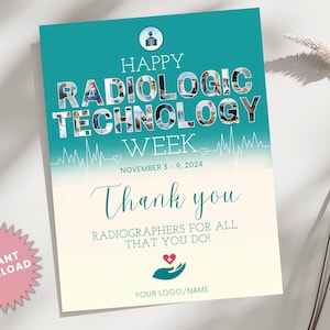 Puede incluir: Una tarjeta de color turquesa y blanco con un gráfico de latido del corazón y el texto "Happy Radiologic Technology Week, November 3-9, 2024, Thank you Radiographers for all that you do!"  La tarjeta tiene una mano con un corazón en la palma y el texto "Your Logo/Name".