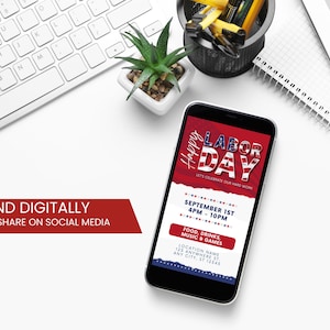 May include: A smartphone displaying a digital invitation for a Labor Day celebration. The invitation features a red, white, and blue American flag design with the text "Happy Labor Day" and "Let's Celebrate Our Hard Work". The invitation also includes details about the event, such as the date, time, and location.