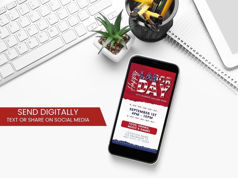 May include: A smartphone displaying a digital invitation for a Labor Day celebration. The invitation features a red, white, and blue American flag design with the text "Happy Labor Day" and "Let's Celebrate Our Hard Work". The invitation also includes details about the event, such as the date, time, and location.