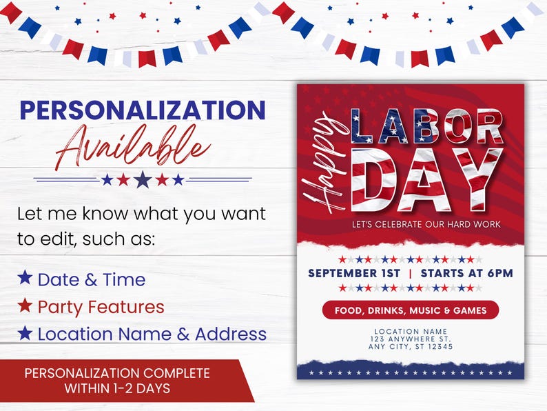 May include: A red, white, and blue Labor Day party invitation with a ripped paper design. The text reads "Happy Labor Day" with a red, white, and blue American flag design. The invitation includes the date, time, and details about the party, including food, drinks, music, and games. The location name and address are also included.