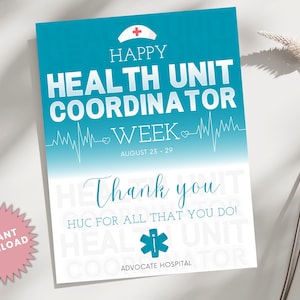 Może przedstawiać: Drukowany znak w kolorze turkusowym z białym sercem i białą linią EKG. Tekst brzmi "Happy Health Unit Coordinator Week August 23-29 Thank you HUC for all that you do! Advocate Hospital".