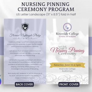 May include: A Nursing Pinning Ceremony program, US Letter Landscape size (27.9 cm x 21.6 cm), folded. The front cover has "2025 Nursing Pinning Ceremony" and event details. The back cover features the Florence Nightingale Pledge.