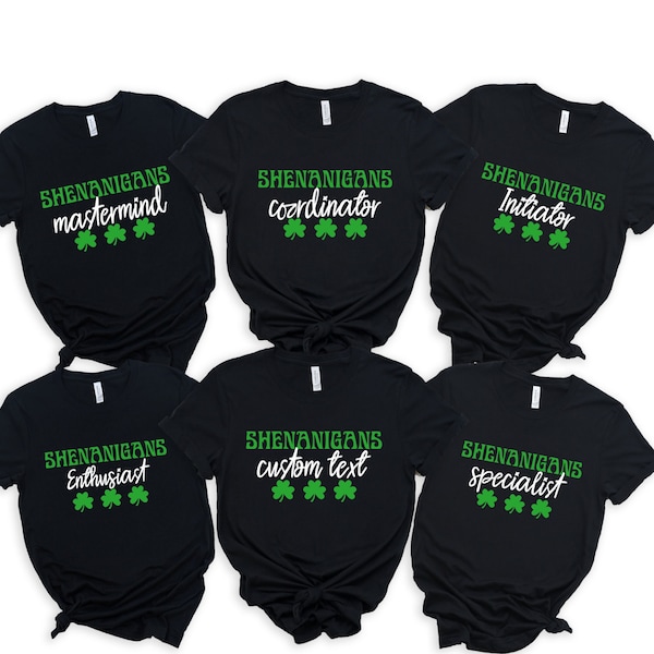 Funny St. Patricks Day Group Shirts, St Patty’s Day Funny Shirt,St. Patricks Day Group Custom Shirt,Shenanigans Matching St Pattys Day Shirt